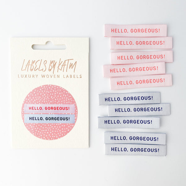 KATM Woven Labels - "HELLO, GORGEOUS!" - woven sewing labels 8 Pack