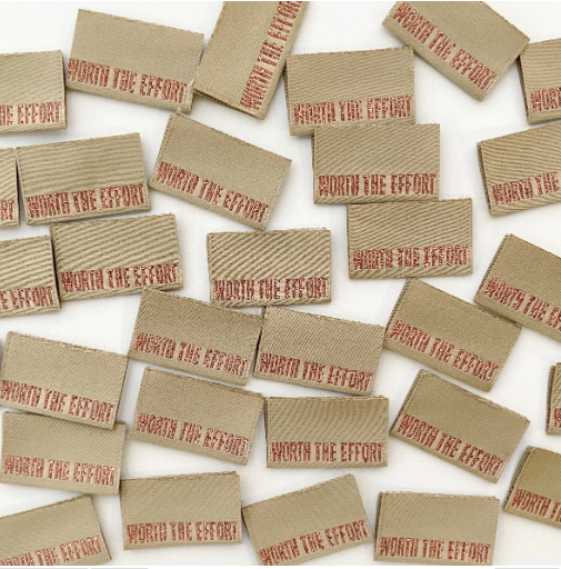 KATM Woven Labels - "Worth The Effort" - woven sewing labels