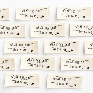 KATM Woven Labels - "Wear The Shit Outta Me" - printed cotton labels 8 Pack